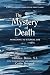 The Mystery of Death: Awake...