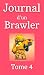 Journal d’un Brawler - Tome 4 (un produit Brawl Stars non-off... by Marc Cotoman