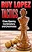 Ruy Lopez Tactics: Chess Op...