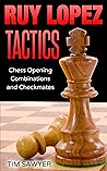 Ruy Lopez Tactics...