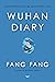 Wuhan Diary by Fang Fang