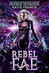Rebel Fae