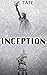 Inception (The Defiants #1)