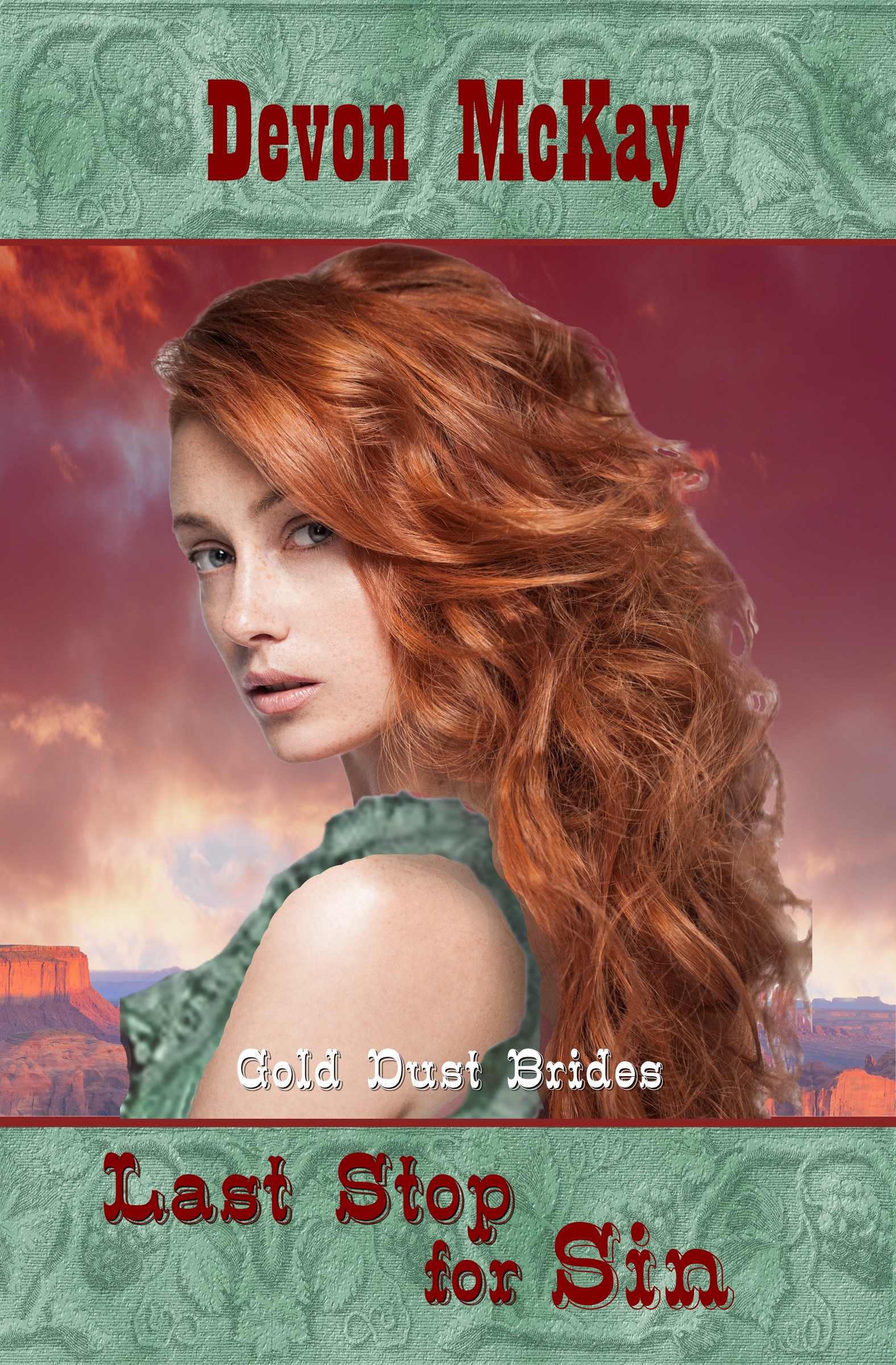 Last Stop for Sin (Gold Dust Brides, Book 3)