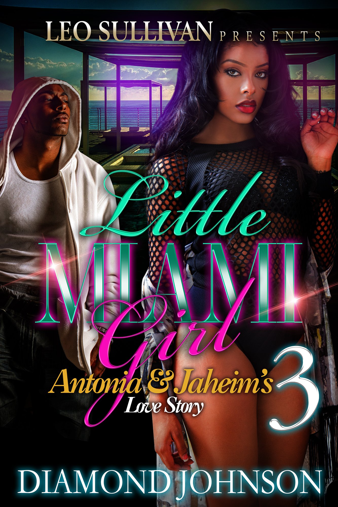Little Miami Girl 3: Antonia and Jahiem's Love Story (Kindle Edition)