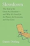 Slowdown: The End...