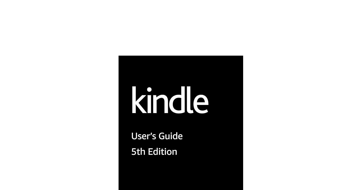 Kindle User's Guide, 5th Edition by Amazon
