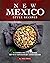 New Mexico Style Recipes: A...