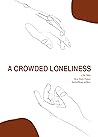 Book cover for A Crowded Loneliness