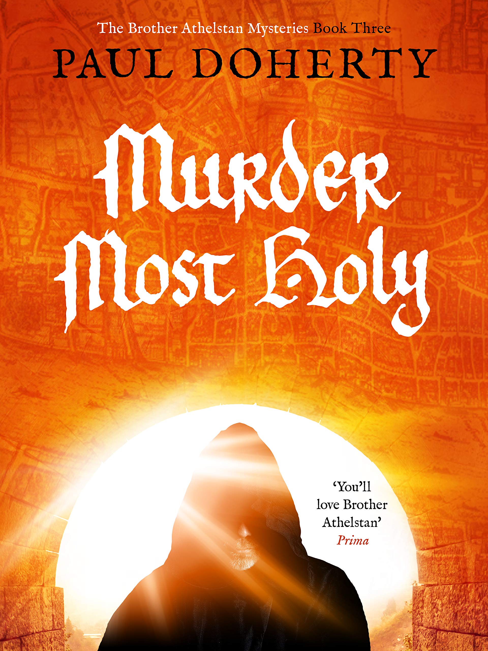Murder Most Holy (The Sorrowful Mysteries of Brother Athelstan #3)