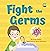 Fight the Germs by Divya Mohan