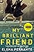 My Brilliant Friend (The Ne...