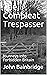 The Compleat Trespasser: Journeys into Forbidden Britain
