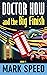 Doctor How and the Big Fini...