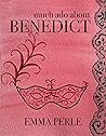 Much Ado About Benedict by Emma Perle Much Ado About Benedict by Emma Perle