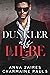 Dunkler als Liebe (German Edition)