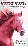 Hope's Horse by Strawberry Shakespeare