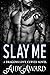 Slay Me (Dragons Love Curves #9)