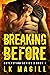 Breaking Before