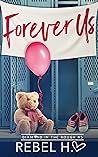 Forever Us by Rebel Hart