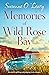 Memories of Wild Rose Bay (...