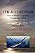 Death of a President's Son - The Last Days and Flight of JFK ... by Richard Roth