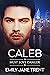 Caleb (Must Love Danger #4)