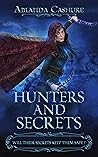Hunters and Secrets by Amanda Cashure