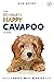 The Complete Happy Cavapoo ...
