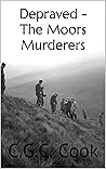 Depraved - The Moors Murderers