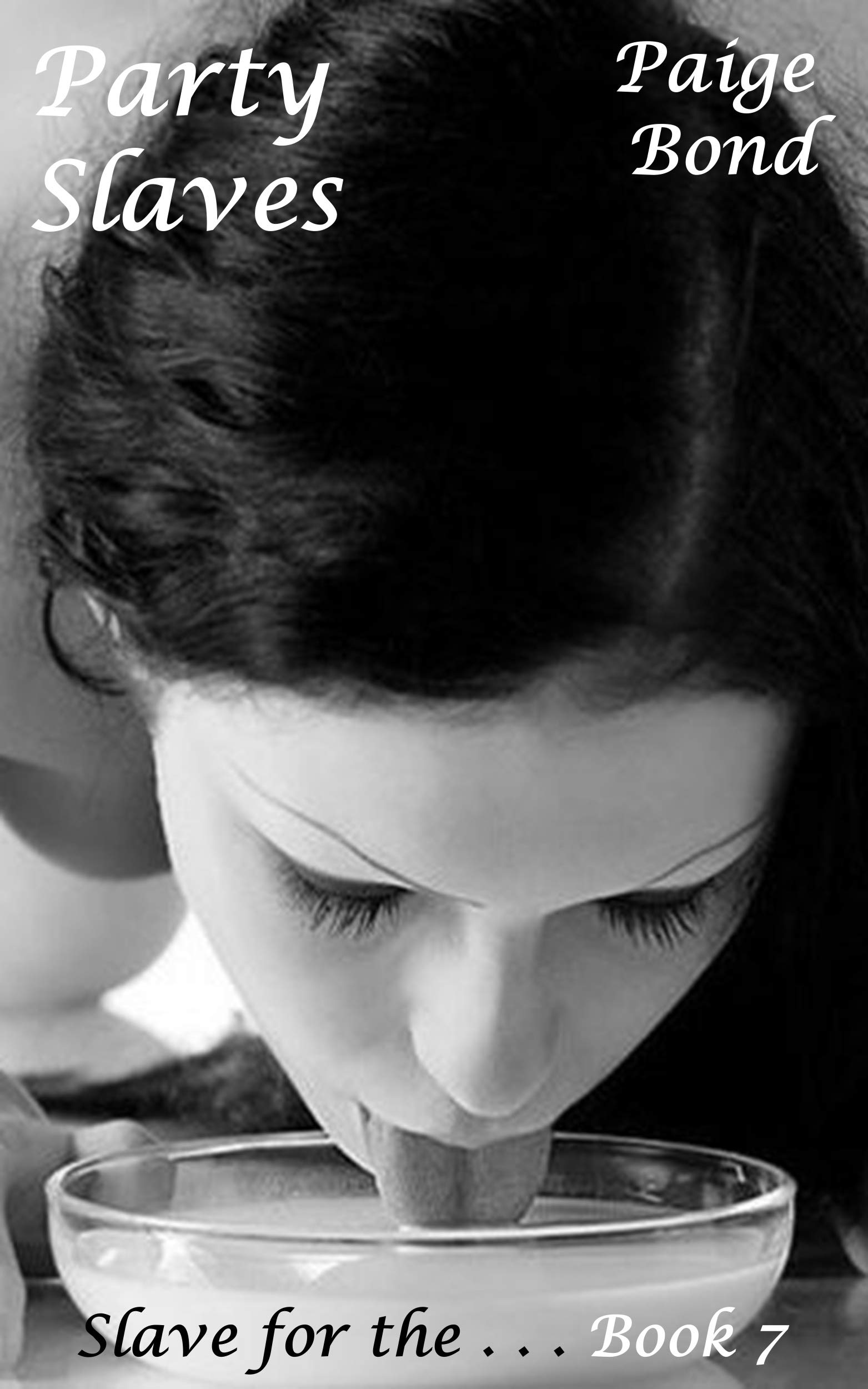 Party Slaves : Hardcore BDSM (Slave for the . . . Book 7)