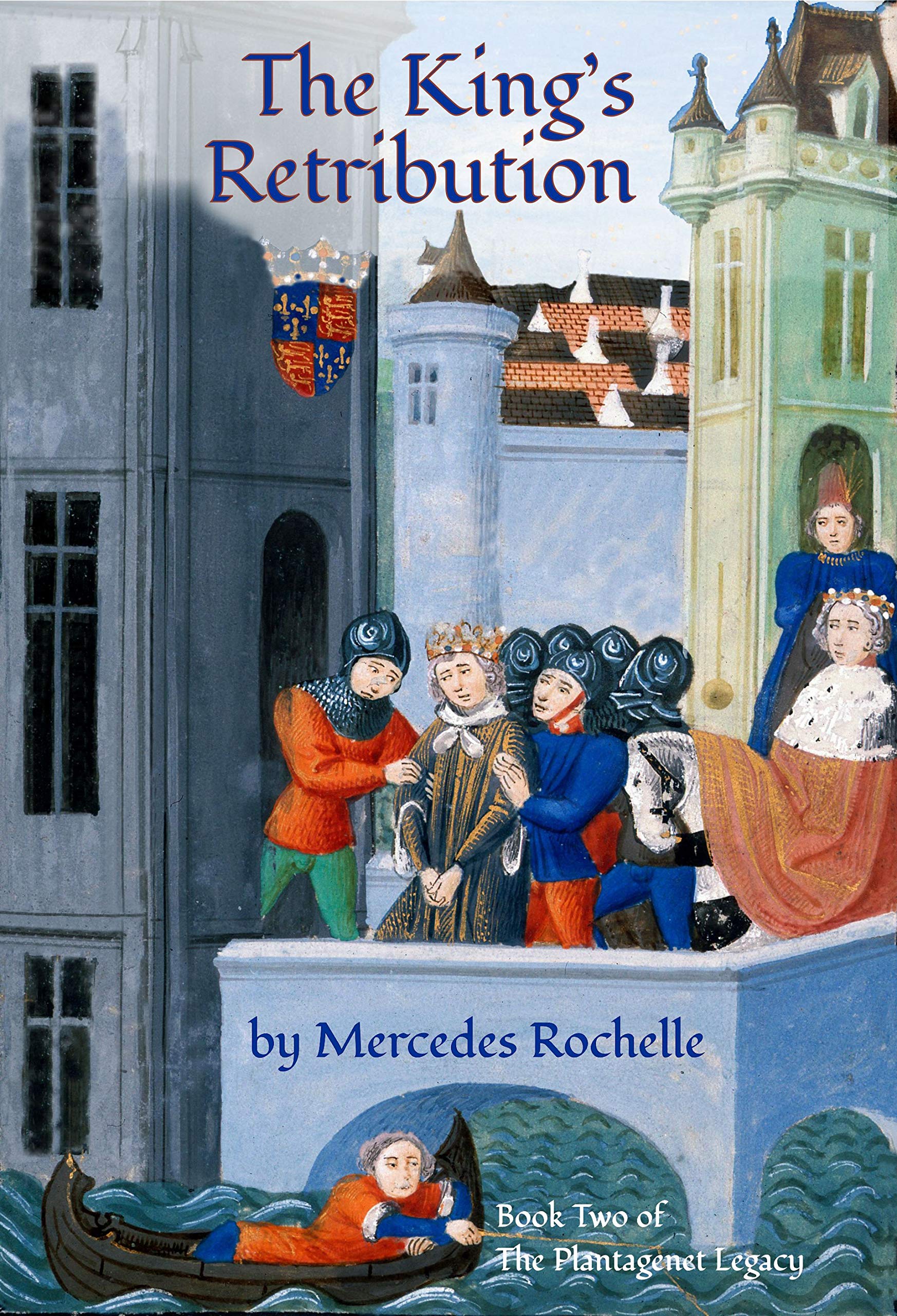 The King's Retribution: Book Two of The Plantagenet Legacy (Kindle Edition)