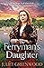 The Ferryman's Daughter by Juliet Greenwood