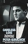 Careless Love: Th...