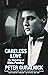 Careless Love by Peter Guralnick