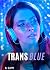 Trans Blue: Transgender Rom...