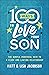 100 Ways to Love Your Son: The Simple, Powerful Path to a Close and Lasting Relationship