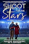 Shoot for the Stars: The Tom Hearden Story (The Faith, Family, and Football Series Book 1)