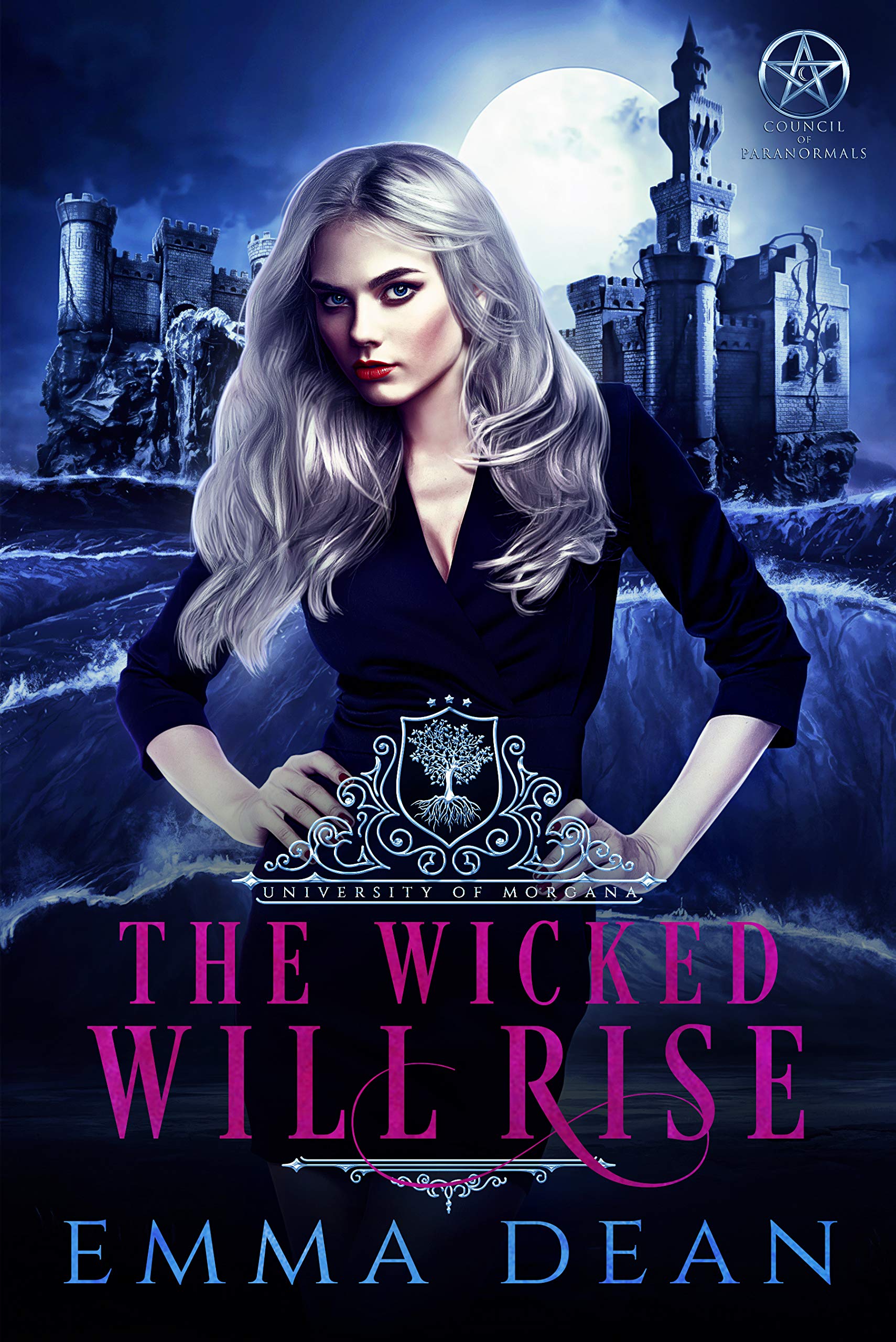 The Wicked Will Rise (University of Morgana: Academy of Enchantments and Witchcraft #8)