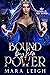 Bound by Her Power (Bound by Her Blood, #5)
