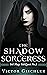 The Shadow Sorceress by Victor Gischler