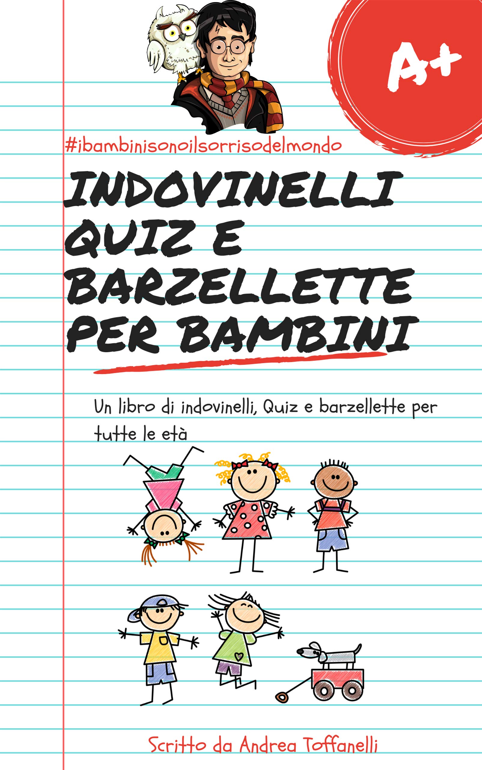 Harry Potter, Indovinelli Quiz e Barzellette per Bambini: Un Libro di indovinelli, quiz e barzellette per tutte le età (Wiks Edizioni Kids Vol. 1) (Italian Edition)
