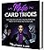 Magic Card Tricks: Learn Ma...