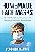 Homemade Face Masks: The Co...