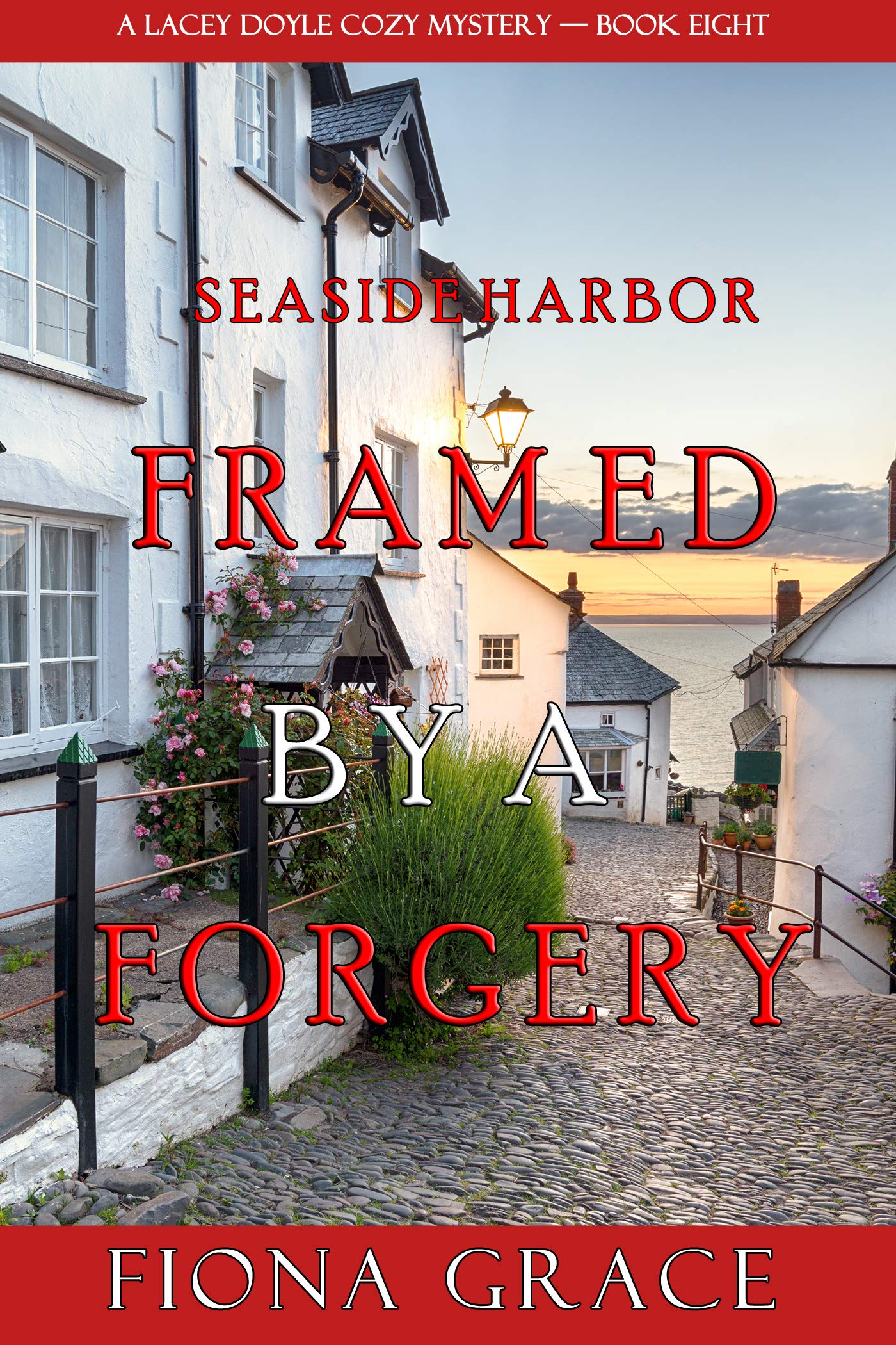 Framed by a Forgery (A Lacey Doyle Cozy Mystery #8)