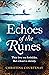 Echoes of the Runes by Christina Courtenay