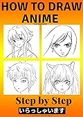 How to Draw Anime for Beginners Step by Step: Manga and Anime Drawing Tutorials Book 2