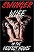 Swinger Wife in the Perfect House by Jenny Wild