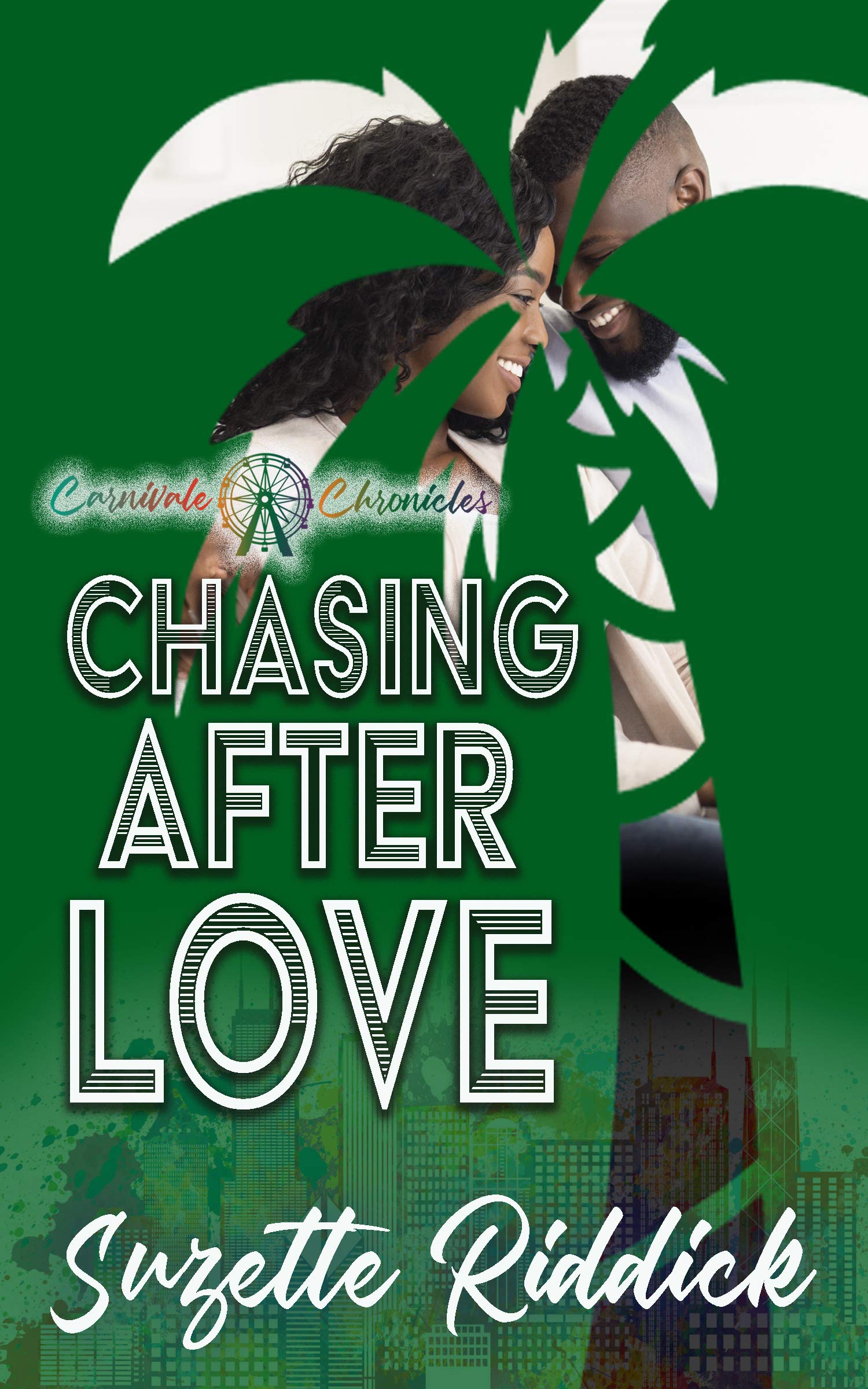 Chasing After Love (Carnivale Chronicles)