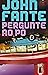 Pergunte ao pó by John Fante